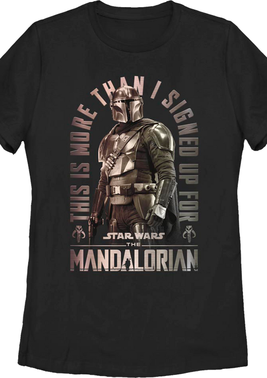 Womens More Than I Signed Up For The Mandalorian Star Wars Shirt - main product image