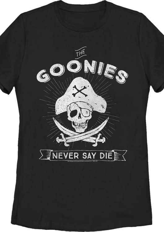 Womens Never Say Die Pirate Logo Goonies Shirt - main product image