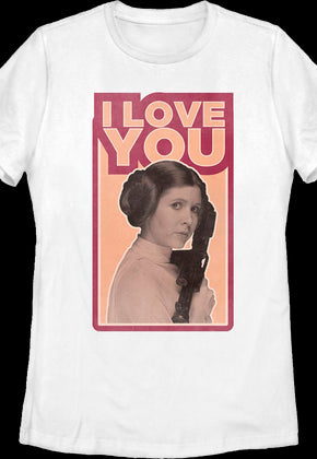 Womens Princess Leia I Love You Star Wars Shirt