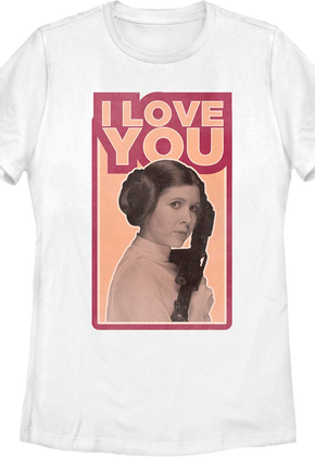 Womens Princess Leia I Love You Star Wars Shirt