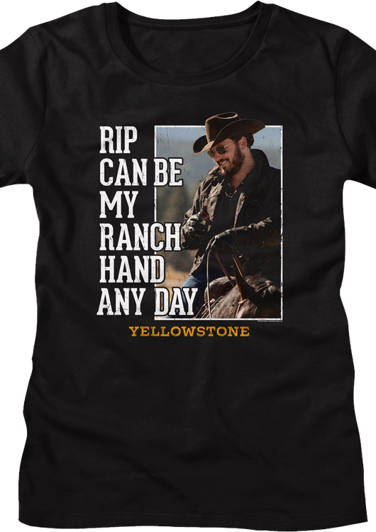 Womens Rip Can Be My Ranch Hand Any Day Yellowstone Shirt - main product image