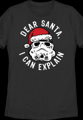 Womens Stormtrooper Dear Santa, I Can Explain Star Wars Shirt