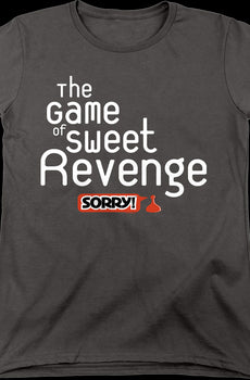 Womens The Game of Sweet Revenge Sorry Shirt