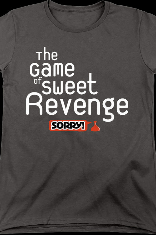 Womens The Game of Sweet Revenge Sorry Shirtmain product image