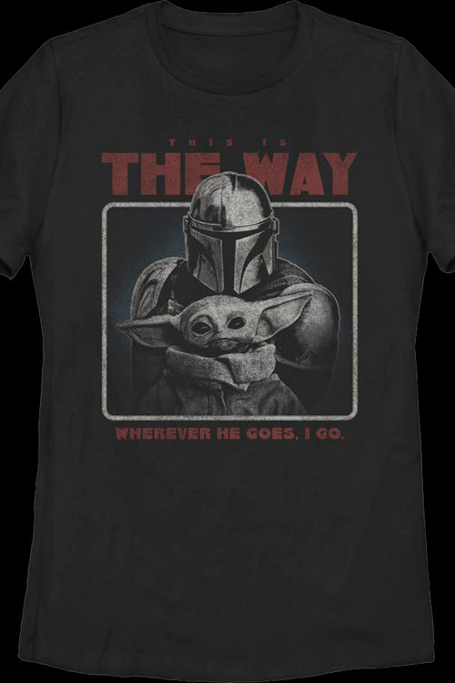 Womens Wherever He Goes I Go The Mandalorian Star Wars Shirtmain product image