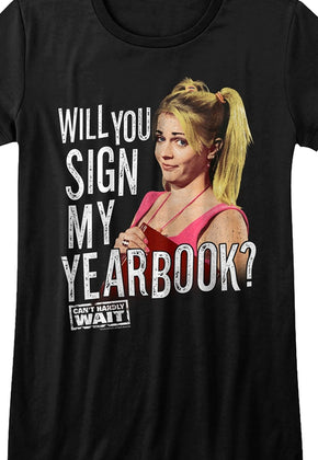 Womens Will You Sign My Yearbook Can't Hardly Wait T-Shirt