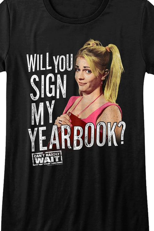 Womens Will You Sign My Yearbook Can't Hardly Wait T-Shirtmain product image