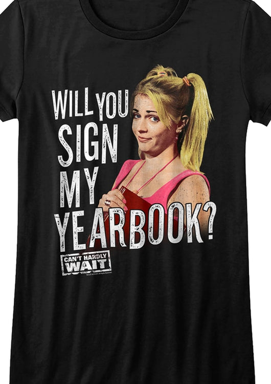 Womens Will You Sign My Yearbook Can't Hardly Wait T-Shirt - main product image