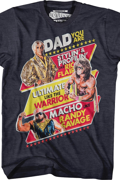 Dad You Are WWE Legends Father's Day T-Shirtmain product image