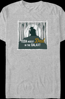 Yoda Wisest Dad In The Galaxy Star Wars T-Shirt