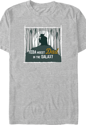 Yoda Wisest Dad In The Galaxy Star Wars T-Shirt