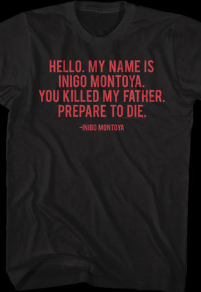 You Killed My Father Prepare To Die Princess Bride T-Shirt