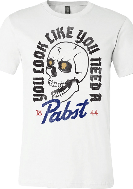 You Look Like You Need A Pabst T-Shirt - main product image