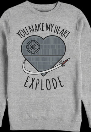 You Make My Heart Explode Star Wars Sweatshirt