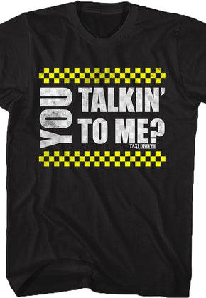 You Talkin' To Me Taxi Driver T-Shirt