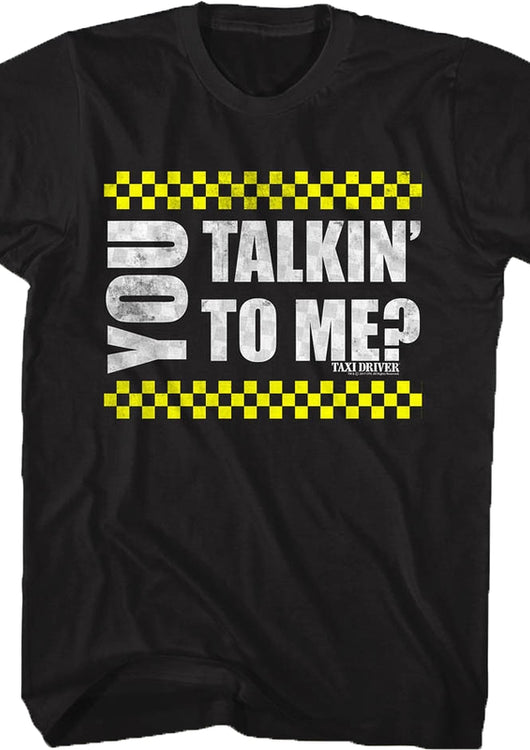 You Talkin' To Me Taxi Driver T-Shirt - main product image