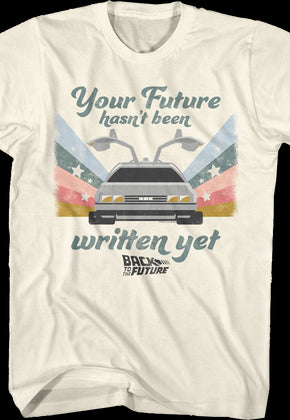Your Future Hasn't Been Written Yet Back To The Future T-Shirt