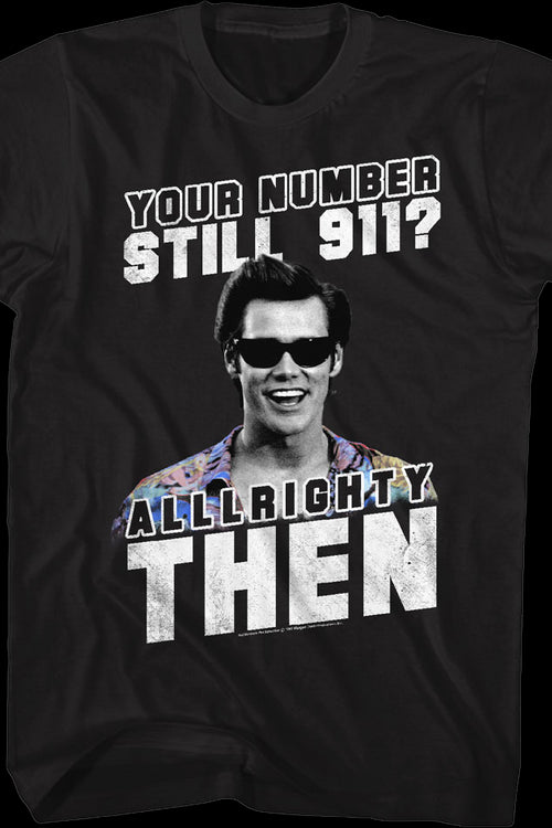 Your Number Still 911 Ace Ventura Shirtmain product image