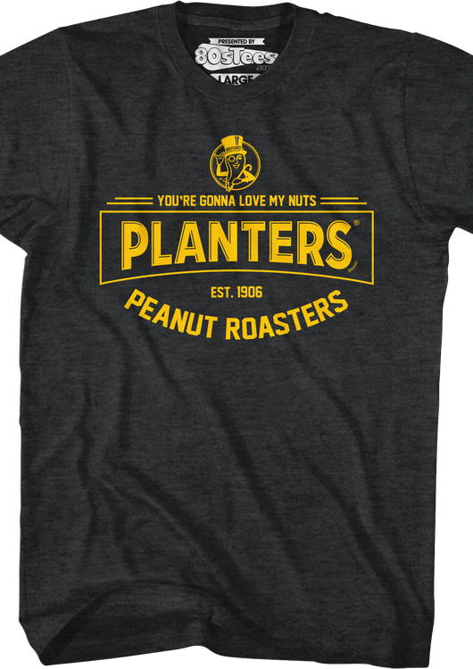 You're Gonna Love My Nuts Planters T-Shirt - main product image