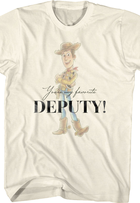 You're My Favorite Deputy Toy Story T-Shirt
