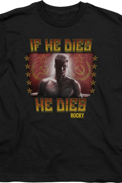 Youth If He Dies He Dies Rocky Shirtmain product image