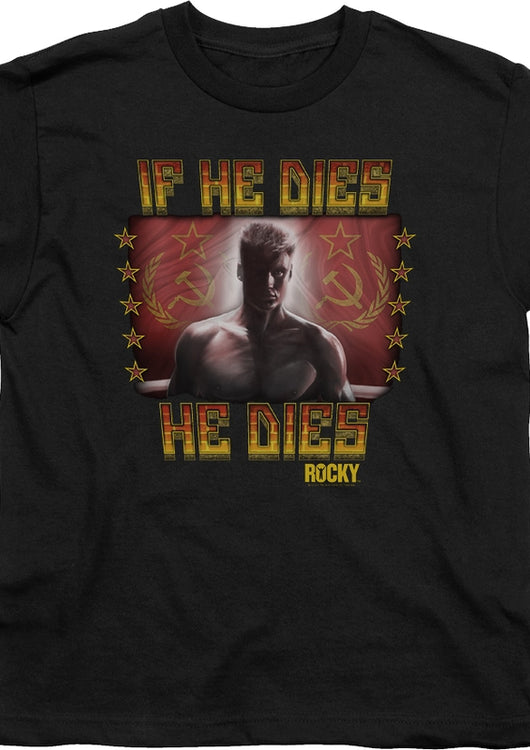 Youth If He Dies He Dies Rocky Shirt - main product image