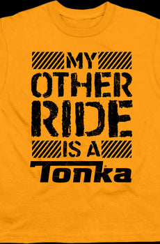 Youth My Other Ride Is A Tonka Shirt