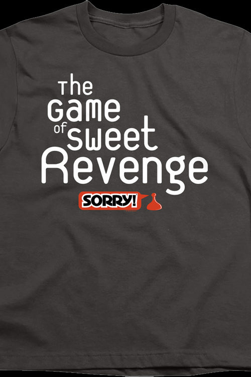 Youth The Game of Sweet Revenge Sorry Shirtmain product image
