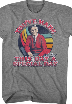 You've Made This Day A Special Day Mr. Rogers T-Shirt